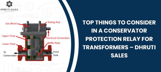 Top Things to Consider in a Conservator Protection Relay for Transformers – Dhruti Sales