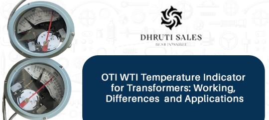 OTI WTI Temperature Indicator for Transformers: Working, Differences  and Applications
